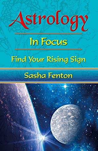 Beispielbild fr Astrology: In Focus: Find Your Rising Sign zum Verkauf von WorldofBooks