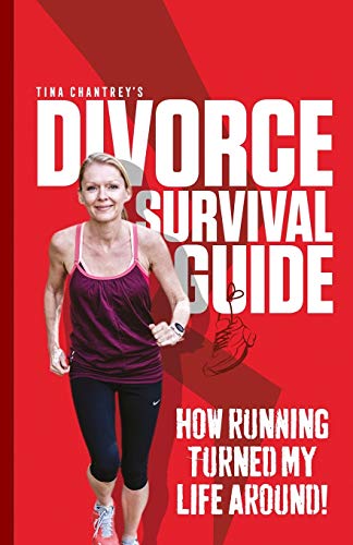 Beispielbild fr Tina Chantrey's Divorce Survival Guide: How Running Turned my Life Around! zum Verkauf von WorldofBooks