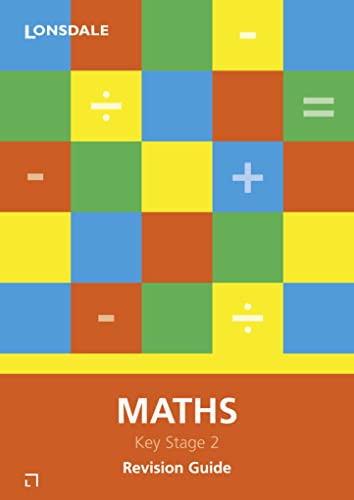 Stock image for The Essentials of Maths Key Stage Two (School Revision Guide) (Lonsdale Key Stage 2 Essentials) for sale by WorldofBooks