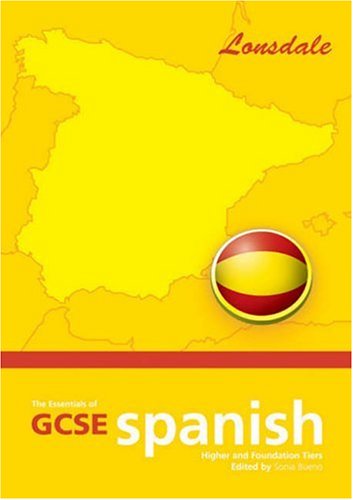 Stock image for The Essentials of G.C.S.E. Spanish (School Revision Guide) for sale by Monster Bookshop