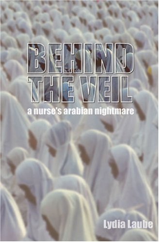 9781903070192: Behind the Veil: A Nurses Arabian Nightmare [Idioma Ingls]