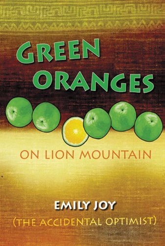 9781903070291: Green Oranges on Lion Mountain: The Accidental Optimist [Idioma Ingls]