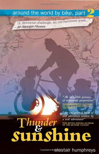 Beispielbild fr Thunder and Sunshine: Part 2 (Around the World by Bike) zum Verkauf von WorldofBooks