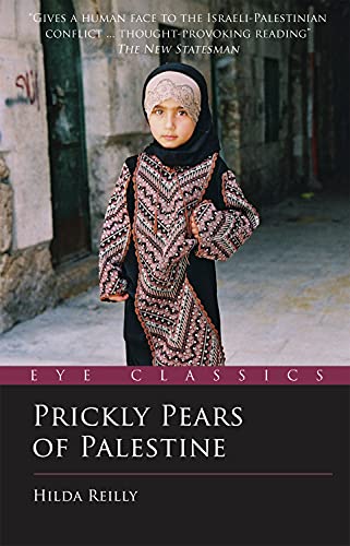 9781903070819: Prickly Pears of Palestine: The People Behind the Politics (Eye Classics)