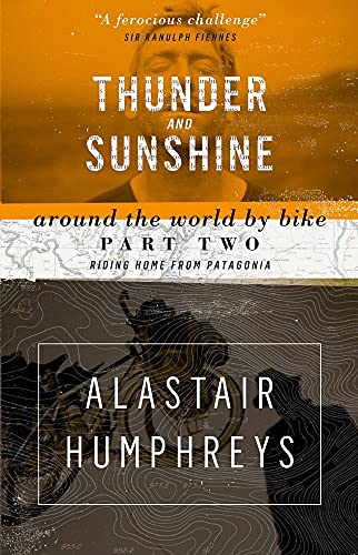 9781903070888: Thunder and Sunshine: Riding Home from Patagonia (Around the World by Bike) [Idioma Ingls]: 2