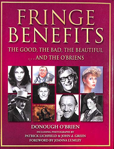 Stock image for Fringe Benefits: The Good, the Bad, the Beautiful,,,,and the O'Briens for sale by HPB-Emerald