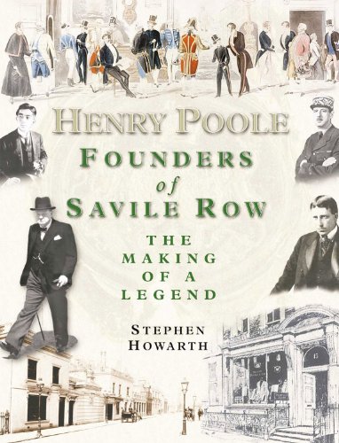 9781903071069: Henry Poole: Founders of Savile Row: the Making of a Legend