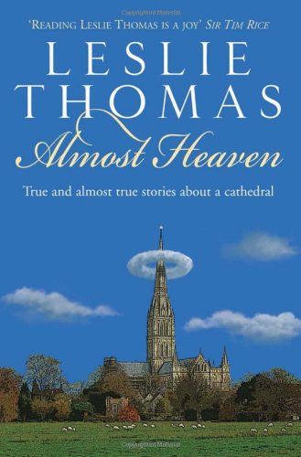 Beispielbild fr Almost Heaven: True and Almost True Tales About a Cathedral zum Verkauf von SecondSale