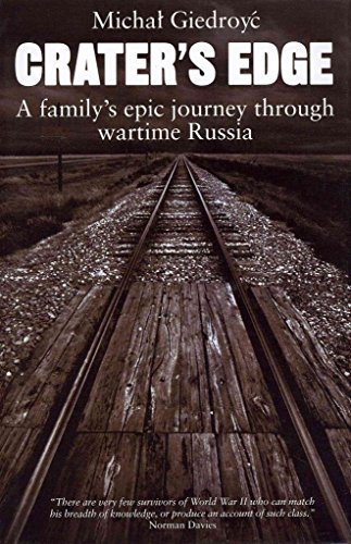 Beispielbild fr Crater's Edge: A Family's Epic Journey Through Wartime Russia zum Verkauf von WorldofBooks