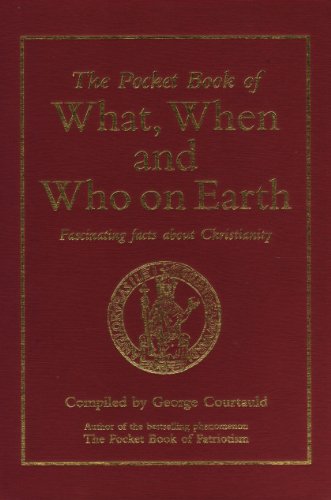 Beispielbild fr The Pocket Book of What, When and Who on Earth zum Verkauf von Blackwell's