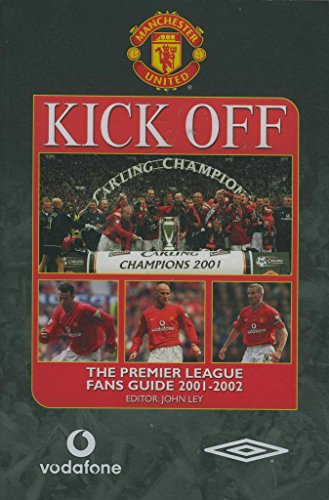 Beispielbild fr Kick Off - The F. A Carling Premiership Fans Guide 200 - 2001 zum Verkauf von AwesomeBooks