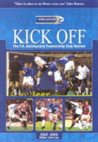 9781903073100: Kick Off 2001-2002: The FA Barclaycard Premiership Club Review (Kick Off: The FA Barclaycard Premiership Club Review)