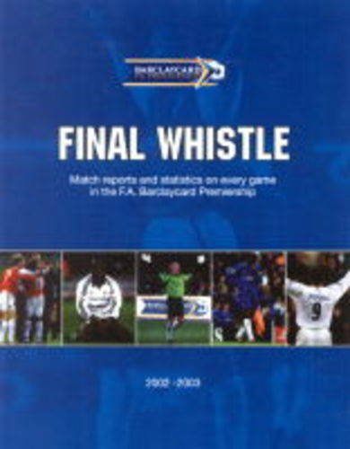 Beispielbild fr Final Whistle: Season Review 2002 - 2003 zum Verkauf von WorldofBooks