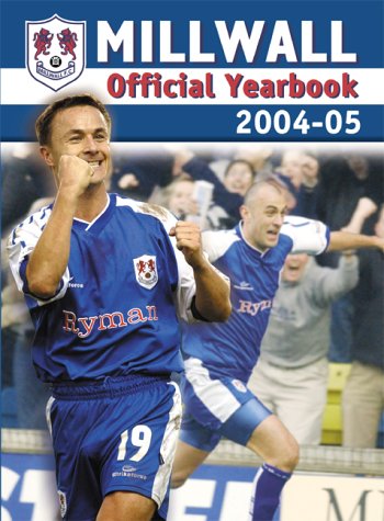 Beispielbild fr MILLWALL FOOTBALL CLUB OFFIC YR/BK 04/05 (Millwall Football Club Official Yearbook) zum Verkauf von WorldofBooks
