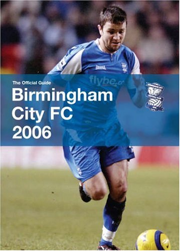 Stock image for BIRMINGHAM CITY OFFICIAL YEARBOOK 2006/7 (Birmingham City Football Club, the Official Guide) for sale by WorldofBooks