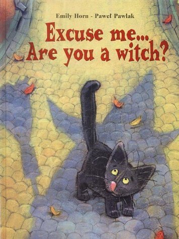 9781903078693: Excuse Me, are You a Witch?