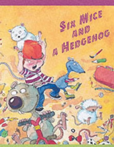 Beispielbild fr Six Mice and a Hedgehog zum Verkauf von WorldofBooks