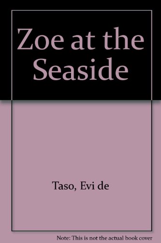 Beispielbild fr Zoe at the Seaside zum Verkauf von MusicMagpie