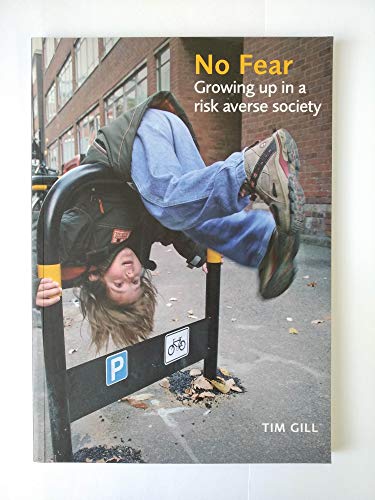 9781903080085: No Fear: Growing Up in a Risk Averse Society