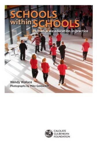 Stock image for Schools within Schools: Human Scale Education in Practice for sale by WorldofBooks