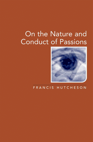 Stock image for On the Nature and Conduct of the Passions (Enlightenment source texts) for sale by Powell's Bookstores Chicago, ABAA