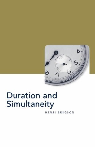 9781903083017: Duration and Simultaneity: Bergson and the Einsteinian Universe (Philosophy of Science)