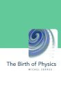 The Birth of Physics (9781903083031) by Serres, Michel