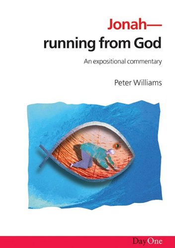 Jonah: Running from God: An expositional commentary (Exploring the Bible) (9781903087398) by Peter J. Williams