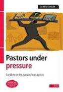 9781903087671: Pastors Under Pressure: Conflicts on the Outside, Conflicts within