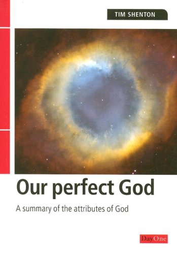 Beispielbild fr Our perfect God: A Summary of the Attributes of God zum Verkauf von WorldofBooks