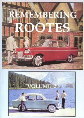 Imagen de archivo de Remembering Rootes. Volume 2 a la venta por old aberdeen bookshop