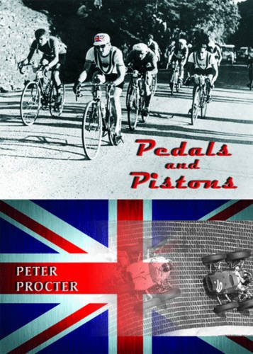 Beispielbild fr Pedals and Pistons: The Autobiography of Peter Procter zum Verkauf von WorldofBooks