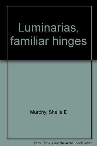 Stock image for Luminarias, Familiar Hinges for sale by Arundel Books