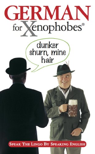 Stock image for German for Xenophobes (Xenophobe's Guide) for sale by Jenson Books Inc