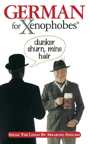 9781903096154: German for Xenophobes (Xenophobe's Guide)