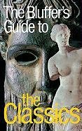 Stock image for The Bluffer's Guide to Classics for sale by ThriftBooks-Dallas