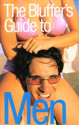 The Bluffer's Guide To Men (9781903096567) by Mason, Antony