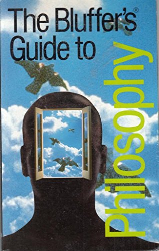 Imagen de archivo de The Bluffers Guide to Philosophy (Bluffers Guides) a la venta por Reuseabook