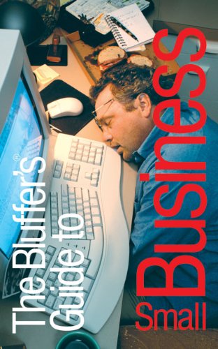 Stock image for The Bluffer's Guide to Small Business (Bluffer's Guides) for sale by WorldofBooks