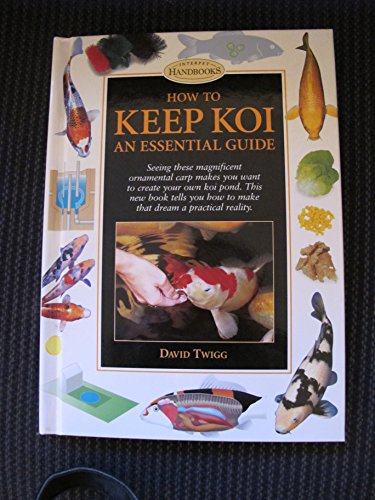 Stock image for How to Keep Koi: An Essential Guide (Pond & Aquatic) for sale by AwesomeBooks
