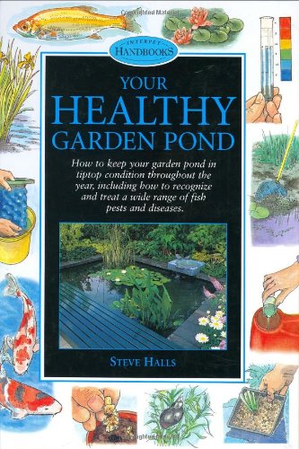 9781903098080: Your Healthy Garden Pond (Pond & Aquatic S.)