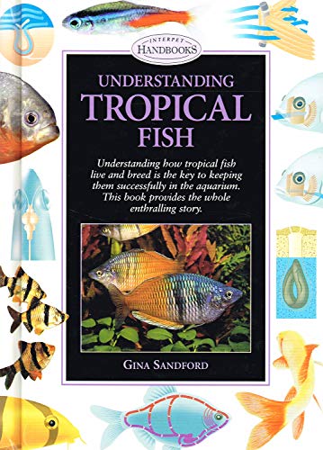 Beispielbild fr Understanding Tropical Fish (Pond & Aquatic) (Pond & Aquatic S.) zum Verkauf von WorldofBooks