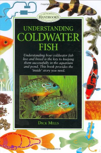 Stock image for Understanding Coldwater Fish (Pond & Aquatic) (Pond & Aquatic S.) for sale by WorldofBooks