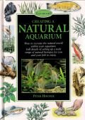 Stock image for Creating a Natural Aquarium (Pond & Aquatic) (Pond & Aquatic S.) for sale by WorldofBooks