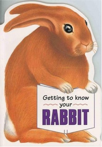 Stock image for Getting to Know Your Rabbit (Children's Pet S.) for sale by AwesomeBooks