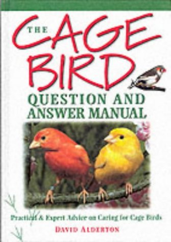 The Cage Bird: Question and Answer Manual (9781903098196) by Alderton, David