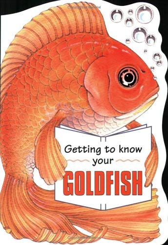 Imagen de archivo de Getting To Know Your Goldfish a la venta por AwesomeBooks