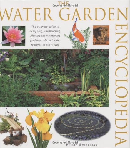 Water Garden Encyclopedia (9781903098486) by Swindells, Philip