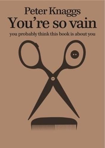 Stock image for Youre So Vain, You Probably Think This Book is About You for sale by PBShop.store US