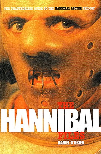 Immagine dell'editore per The Hannibal Files: The Unauthorised Guide to the Hannibal Lector Movie Trilogy venduto da AwesomeBooks